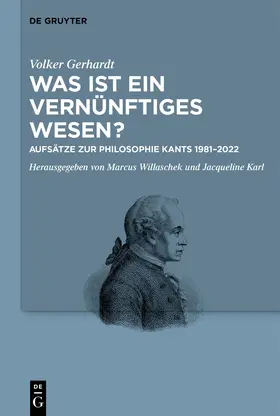 Gerhardt / Willaschek / Karl |  Was ist ein vernünftiges Wesen? | eBook | Sack Fachmedien