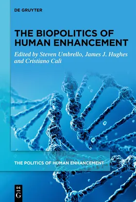 Umbrello / Hughes / Calì |  The Biopolitics of Human Enhancement | eBook | Sack Fachmedien