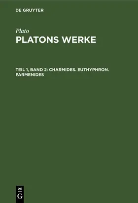 Plato / Schleiermacher |  Charmides. Euthyphron. Parmenides | Buch |  Sack Fachmedien