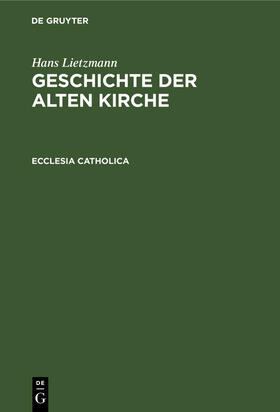 Lietzmann |  Ecclesia catholica | Buch |  Sack Fachmedien