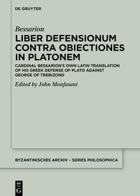 Bessarion / Monfasani |  Liber Defensionum contra Obiectiones in Platonem | Buch |  Sack Fachmedien