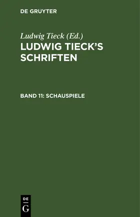 Tieck | Schauspiele | Buch | 978-3-11-124732-8 | sack.de