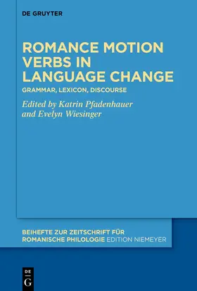 Pfadenhauer / Wiesinger |  Romance motion verbs in language change | Buch |  Sack Fachmedien