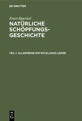 Haeckel |  Allgemeine Entwicklungs-Lehre | Buch |  Sack Fachmedien