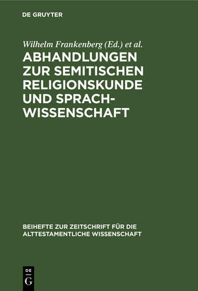 Küchler / Frankenberg |  Abhandlungen zur semitischen Religionskunde und Sprachwissenschaft | Buch |  Sack Fachmedien