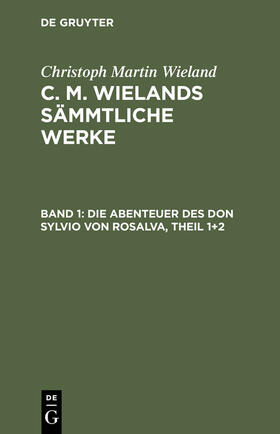Wieland |  Die Abenteuer des Don Sylvio von Rosalva, Theil 1+2 | Buch |  Sack Fachmedien