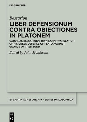 Bessarion / Monfasani |  Liber Defensionum contra Obiectiones in Platonem | eBook | Sack Fachmedien