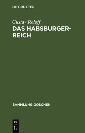 Roloff |  Das Habsburger-Reich | Buch |  Sack Fachmedien