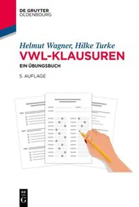 Wagner / Turke |  VWL-Klausuren | eBook | Sack Fachmedien