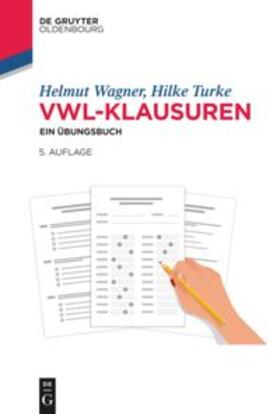 Wagner / Turke |  VWL-Klausuren | eBook | Sack Fachmedien