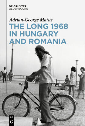 Matus |  The Long 1968 in Hungary and Romania | Buch |  Sack Fachmedien