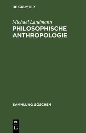 Landmann |  Philosophische Anthropologie | Buch |  Sack Fachmedien