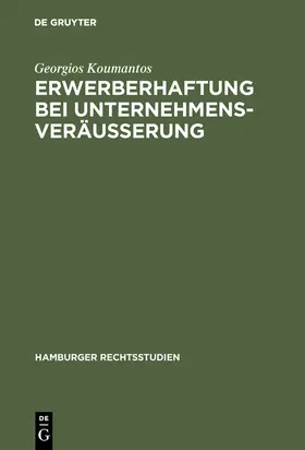 Koumantos |  Erwerberhaftung bei Unternehmensveräußerung | Buch |  Sack Fachmedien