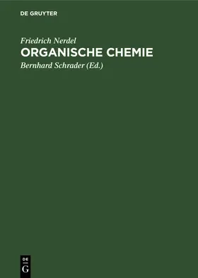 Nerdel / Schrader |  Organische Chemie | Buch |  Sack Fachmedien