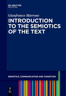 Marrone |  Introduction to the Semiotics of the Text | Buch |  Sack Fachmedien