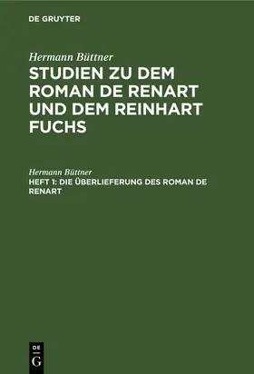 Büttner |  Die Überlieferung des Roman de Renart | Buch |  Sack Fachmedien