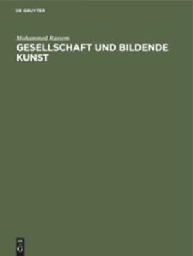 Rassem |  Gesellschaft und bildende Kunst | Buch |  Sack Fachmedien