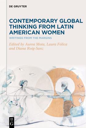 Mota / Fólica / Roig-Sanz |  Contemporary Global Thinking from Latin American Women | Buch |  Sack Fachmedien