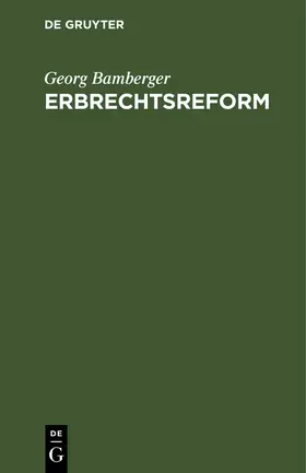 Bamberger |  Erbrechtsreform | Buch |  Sack Fachmedien