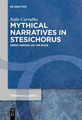 Carvalho |  Mythical Narratives in Stesichorus | Buch |  Sack Fachmedien