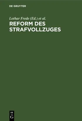 Bondy / Frede |  Reform des Strafvollzuges | Buch |  Sack Fachmedien