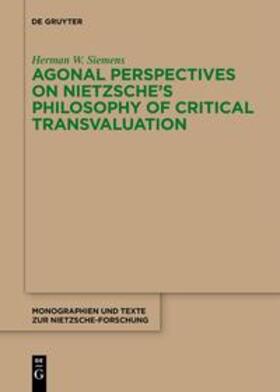 Siemens |  Agonal Perspectives on Nietzsche's Philosophy of Critical Transvaluation | Buch |  Sack Fachmedien