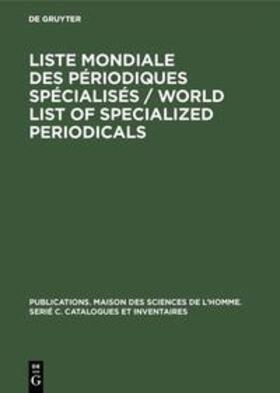 Degruyter |  Liste mondiale des périodiques spécialisés / World list of specialized periodicals | Buch |  Sack Fachmedien