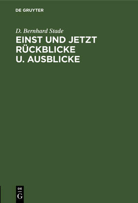 Stade |  Einst und jetzt Rückblicke u. Ausblicke | Buch |  Sack Fachmedien