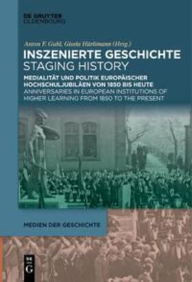 Hürlimann / Guhl |  Inszenierte Geschichte | Staging History | Buch |  Sack Fachmedien