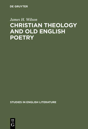 Wilson |  Christian theology and old English poetry | Buch |  Sack Fachmedien