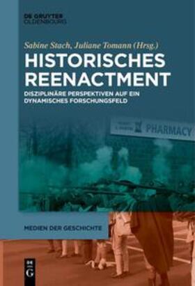 Tomann / Stach |  Historisches Reenactment | Buch |  Sack Fachmedien