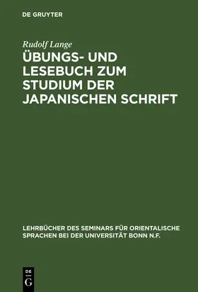 Lange |  Übungs- und Lesebuch zum Studium der japanischen Schrift | Buch |  Sack Fachmedien