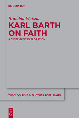 Watson |  Karl Barth on Faith | Buch |  Sack Fachmedien