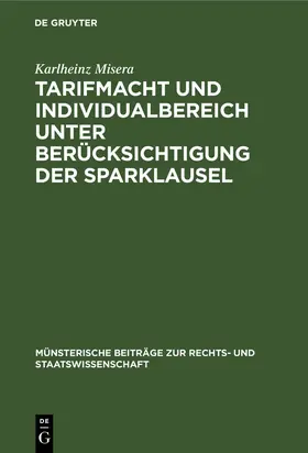 Misera |  Tarifmacht und Individualbereich unter Berücksichtigung der Sparklausel | Buch |  Sack Fachmedien