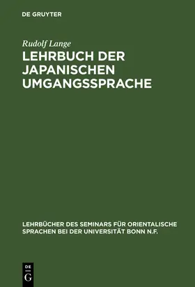 Lange |  Lehrbuch der japanischen Umgangssprache | Buch |  Sack Fachmedien