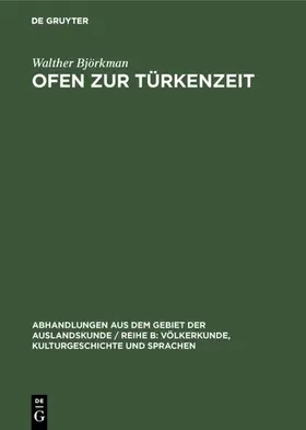 Björkman |  Ofen zur Türkenzeit | Buch |  Sack Fachmedien