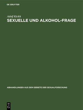 Kickh |  Sexuelle und Alkohol-Frage | Buch |  Sack Fachmedien