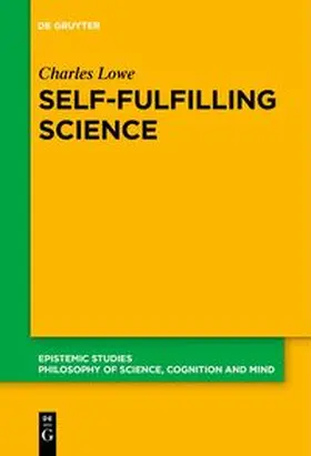 Lowe |  Self-Fulfilling Science | Buch |  Sack Fachmedien