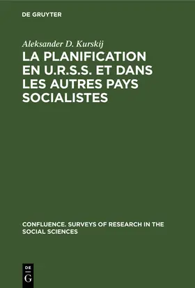 Kurskij |  La planification en U.R.S.S. et dans les autres pays socialistes | Buch |  Sack Fachmedien