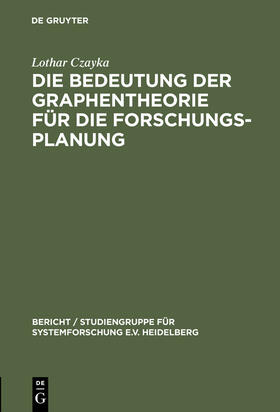 Czayka |  Die Bedeutung der Graphentheorie für die Forschungsplanung | Buch |  Sack Fachmedien