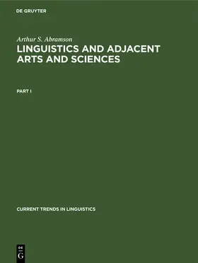 Abramson |  Arthur S. Abramson: Linguistics and Adjacent Arts and Sciences. Part 1 | Buch |  Sack Fachmedien