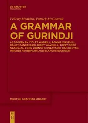 McConvell / Meakins |  A Grammar of Gurindji | Buch |  Sack Fachmedien