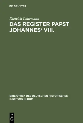 Lohrmann |  Das Register Papst Johannes' VIII | Buch |  Sack Fachmedien