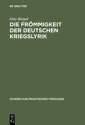 Herpel |  Die Frömmigkeit der deutschen Kriegslyrik | Buch |  Sack Fachmedien