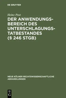 Post |  Der Anwendungsbereich des Unterschlagungstatbestandes (§ 246 StGB) | Buch |  Sack Fachmedien