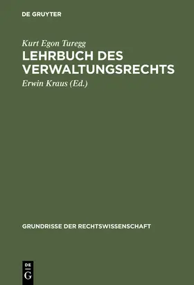 Turegg / Kraus |  Lehrbuch des Verwaltungsrechts | Buch |  Sack Fachmedien