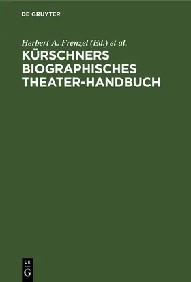 Moser / Frenzel |  Kürschners biographisches Theater-Handbuch | Buch |  Sack Fachmedien