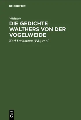 Walther / Kraus / Lachmann |  Die Gedichte Walthers von der Vogelweide | Buch |  Sack Fachmedien