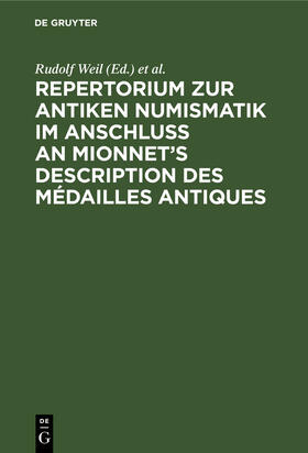 Friedländer / Weil |  Repertorium zur antiken Numismatik im Anschluß an Mionnet¿s Description des médailles antiques | Buch |  Sack Fachmedien