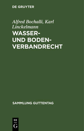 Linckelmann / Bochalli |  Wasser- und Bodenverbandrecht | Buch |  Sack Fachmedien